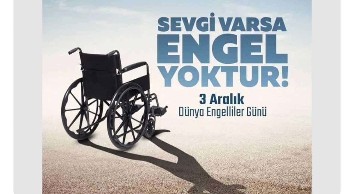 3 Aralık Dünya Engelliler Günü 